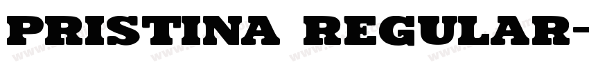 pristina Regular字体转换